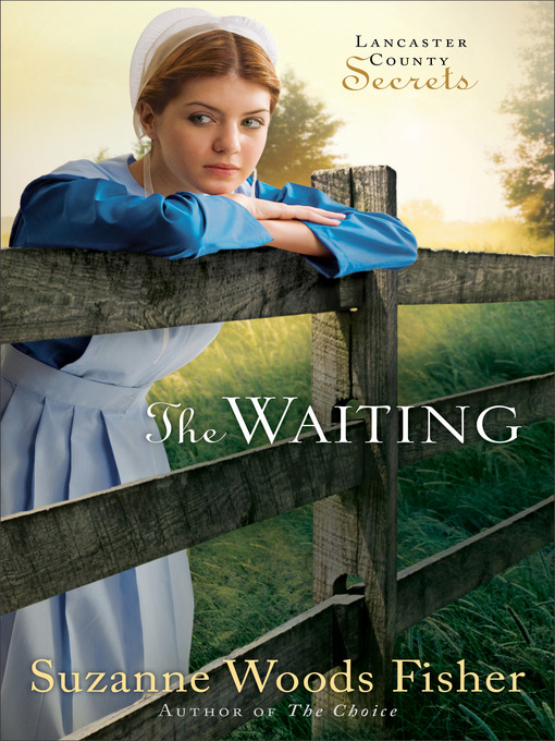 Title details for The Waiting by Suzanne Woods Fisher - Available